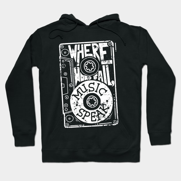 Where Words Fail, Music Speaks Hoodie by quilimo